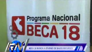 BECA 18 BUSCA A JÓVENES DE BAJOS RECURSOS PARA BENEFICIAR CON EDUCACIÓN GRATUITA.