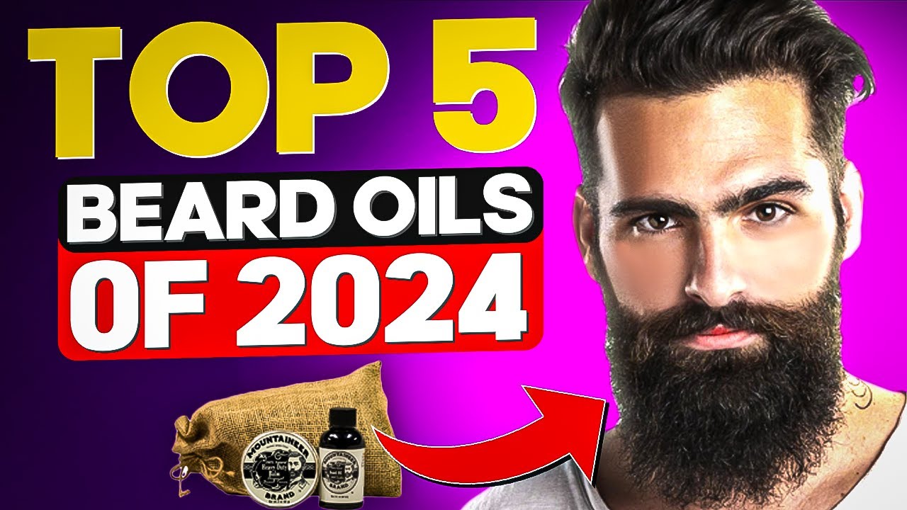 Best 5 Beard Oils You Can't Miss in 2024 - DIY Included - YouTube