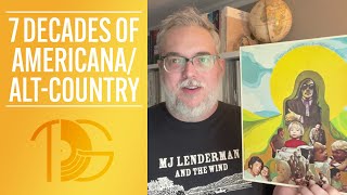 7 Decades of Americana/Alt-Country (Whatever You Want To Call It)