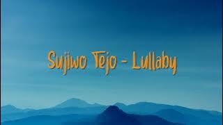 Sujiwo Tejo - Lullaby 1 Jam | Lirik