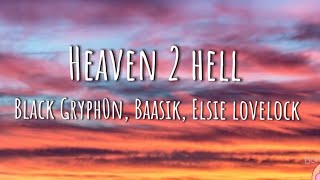 Heaven 2 Hell || Hazbin hotel || Black Gryph0n,baasik,Elsie lovelock || Clean lyrics ||