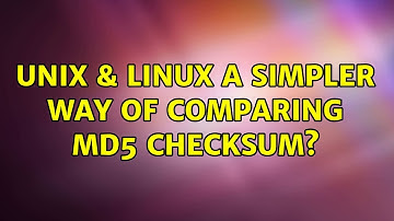 Unix & Linux: A simpler way of comparing md5 checksum? (4 Solutions!!)