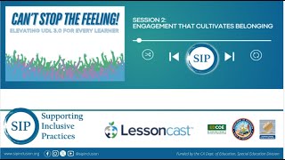 SIP Elevating UDL 3.0 for Every Learner - Session 2: Engagement that Cultivates Belonging