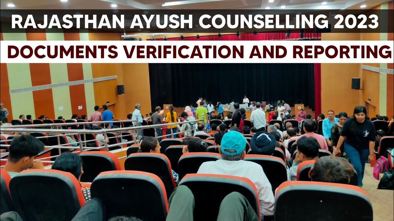 Rajasthan Ayush Counselling 2023 Documents Verification and Reporting ...