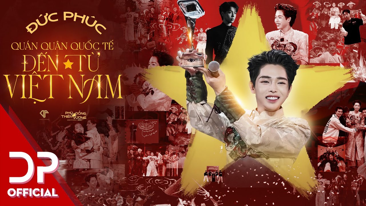 Quán Quân Quốc Tế Đến Từ Việt Nam - A Documentary Film of Duc Phuc | OFFICIAL DOCUMENTARY FILM