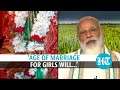 Modi govt to revise minimum legal age of marriage for women pm says