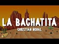 Christian Nodal - La Bachatita (Letra/Lyrics)