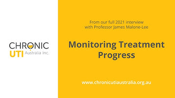 Managing and Monitoring Chronic UTI Treatment Progress with Professor James Malone-Lee
