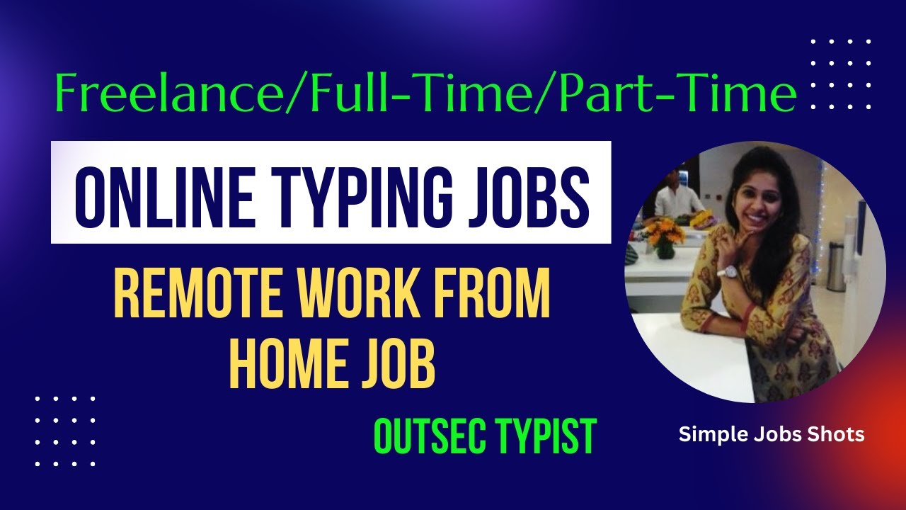 Online Typing Job Freelance Typist Work From Home Remote Full Time Online Typing Job Freelance Typist Work From Home Remote Full Time