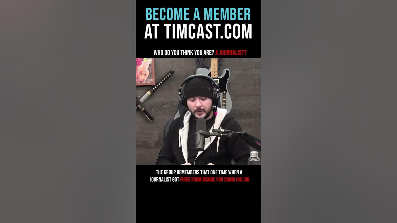 Timcast IRL – Who Do You Think You Are? A Journalist?