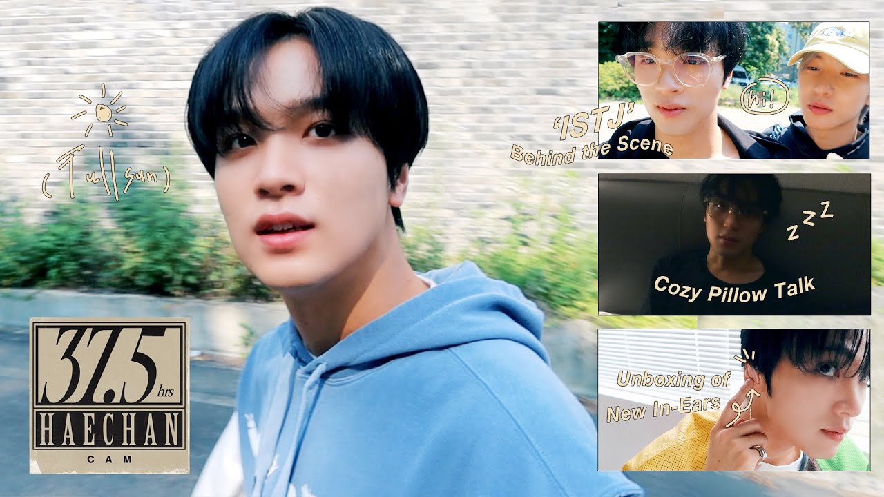 퇴근 후 침대 토크, ISTJ 트레일러 촬영 현장, 새로운 인이어 언박싱  | 37.5 hours HAECHAN CAM