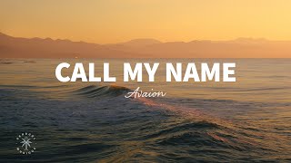 AVAION - Call My Name (Lyrics) Resimi