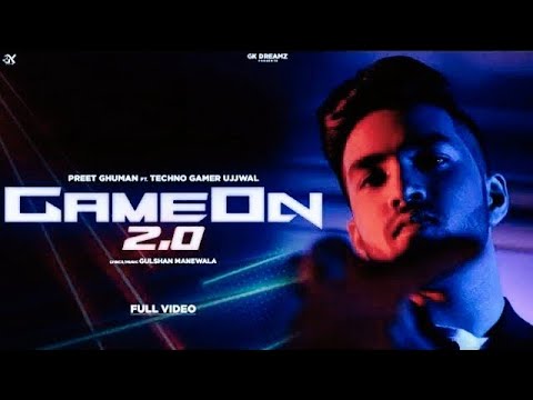 Game On 20  Ujjwal X GK Dreamz Official Music Video  New Hindi Song  Techno Gamerz  GK Dreamz