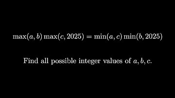 max(a, b)max(c, 2025) = min(a, c)min(b, 2025), find all positive integer solutions.