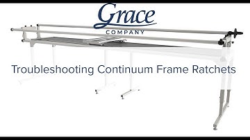 How to Troubleshoot Your Continuum II Frame Ratchets
