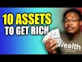 10 Assets That Will Make You Rich