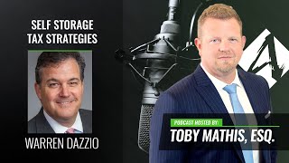 Self Storage Tax Strategies (Toby Mathis PODCAST)