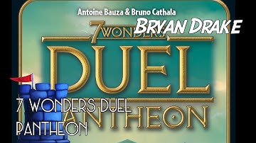 7 Wonders Duel: Pantheon Review With Bryan