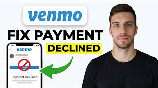 Information How to Fix Venmo Payment Declined 2026 (Easy Guide) Update
