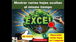 Mostrar  o desocultar varias hojas de Excel al mismo tiempo. En 1 segundo.