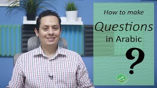 Learn Arabic - How to make questions in Arabic 
