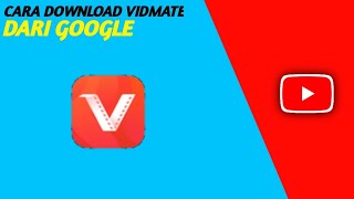 Download Lagu Cara Mendownload Vidmate Dari Google MP3