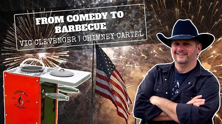 From Comedy to Barbecue | Vic Clevenger | The Chim...