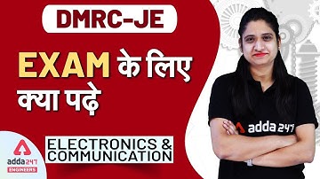 DMRC JE 2020 | Electronic And Communication | DMRC JE  Exam के लिए क्या पढ़ें