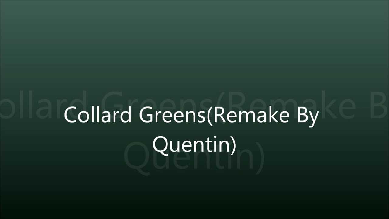 Collard Greens Instrumental (Remake By Quentin) (SchoolBoyQ x Kendrick