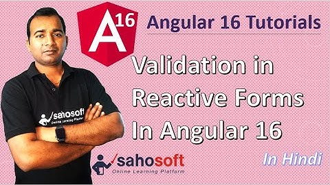 Validation in Reactive Forms in Angular 16 | Angular Forms | Angular 16 Tutorial in Hindi