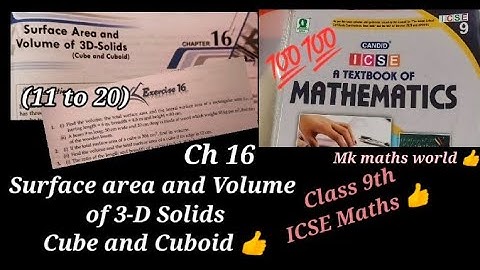 Class 9th ICSE Maths Ch 16 Surface area and Volume of 3D-Solids ( Cube and Cuboid)(11-20 sums)👍