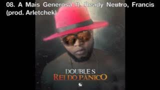 08. A Mais Generosa ft. Ready Neutro, Mc Cabinda (prod. Arletchek)