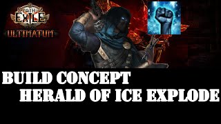 [PoE:Ultimatum] Build concept #Herald of ice explode screenshot 1