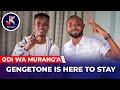 ODI WA MURANG'A - GENGETONE IS HERE TO STAY