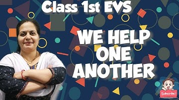 We Help One Another - Class 1st EVS