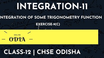 INTEGRATION-11 | EXERCISE-9(C) | CLASS12 | CHSE ODISHA | ELEMENTS OF MATHEMATICS
