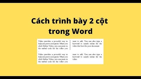 Cách trình bày văn bản thành 2 cột trong word năm 2024