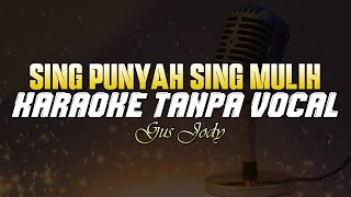 Karaoke Sing Punyah Sing Mulih - Gus Jody 🎙 Karaoke Lagu BaliTerbaru ( TANPA VOCAL )