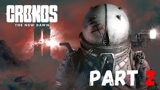Cronos the New Dawn PART 2: The Most Dangerous Part Yet 👺 #horrorgames @Kane.Wheelan