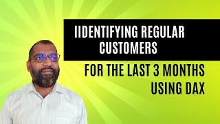 How to Identify Regular Customers Over the Last 3 Months Using