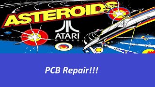 1979 Atari Asteroids PCB Repair!   8\14\21