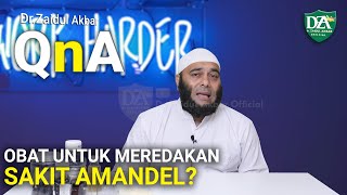 Obat Untuk Meredakan Sakit Amandel? - dr. Zaidul Akbar 