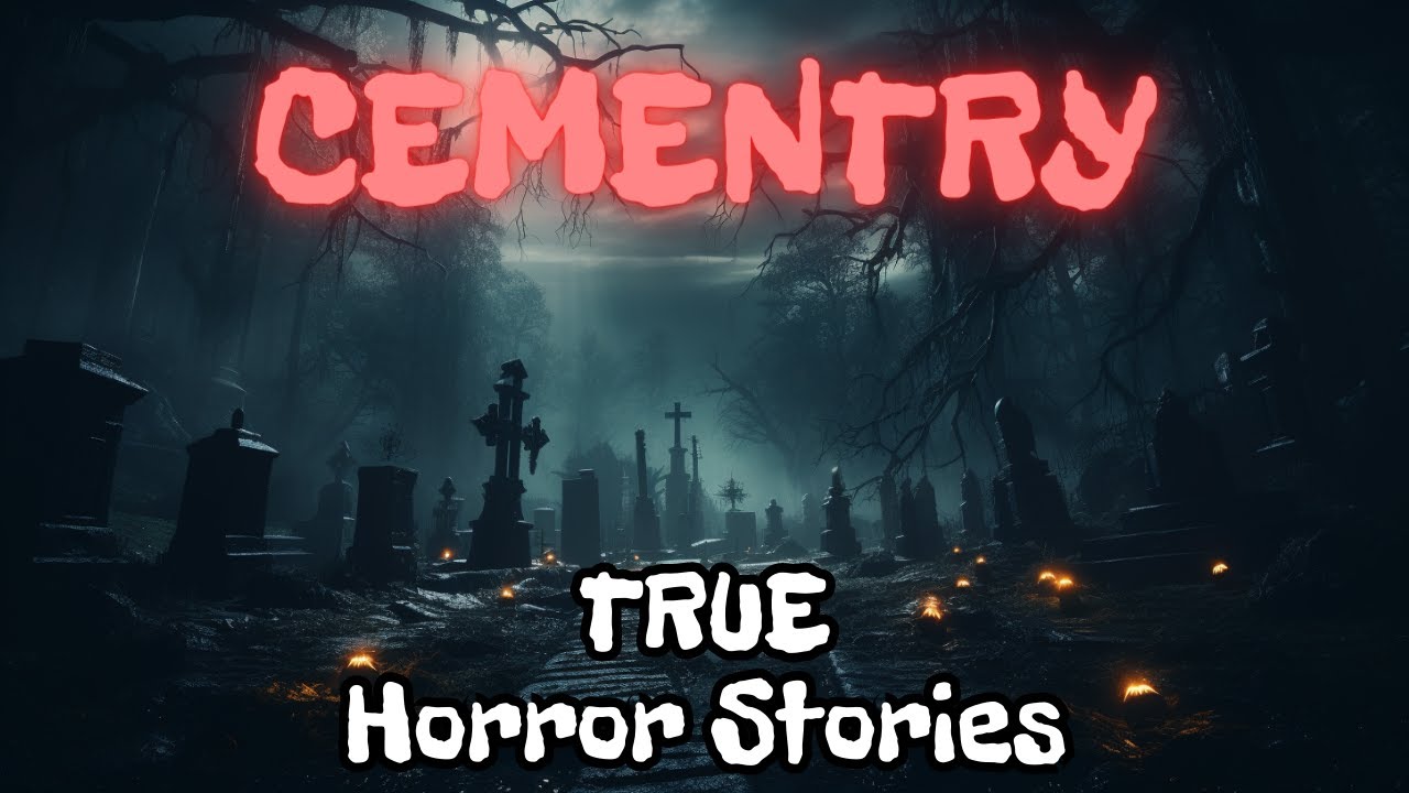 3 Creepy True Cemetery Horror Stories