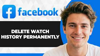 How to Delete Your Facebook Watch History Permanently (2026 Guide)