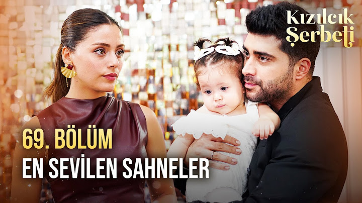 69. Bölüm En Sevilen Sahneler | Kızılcık Şerbeti
