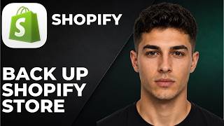 How To Back Up Your Shopify Store - Full Guide Themes, Products, Files & Apps (Step By Step 2026)