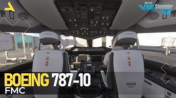 How to Configure the FMC of Boeing 787-10 in MSFS 2024 | A Beginners Guide