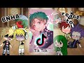 BNHA react to tiktok!!! || GL || part 1