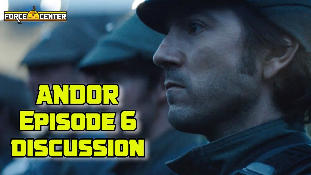 THE ANDOR REPORT - ANDOR EPISODE 6 DISCUSSION - YouTube