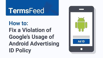How to: Fix a Violation of Google’s Usage of Android Advertising ID